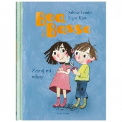 Bea i Basse. Zetnij mi włosy