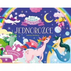 Jednorożce. Magiczne...