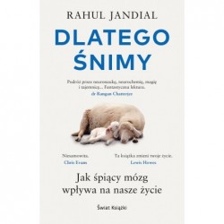 Dlatego śnimy. Jak śpiący...