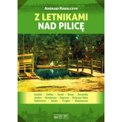 Z letnikami nad Pilicę