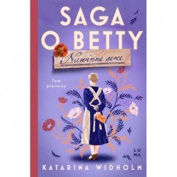 Saga o Betty. 1. Niewinne...