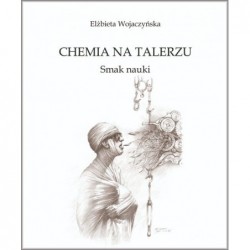 Chemia na talerzu. Smak nauki