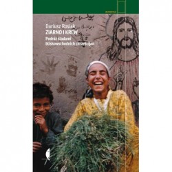 Ziarno i krew. Podróż...