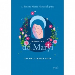 Modlitwy do Maryi. 365 dni...
