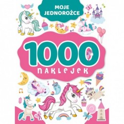 1000 naklejek. Moje jednorożce