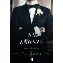 Na zawsze. Seria Bracia...