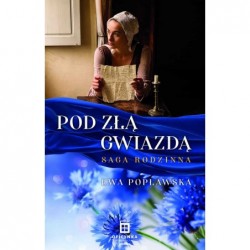 Pod złą gwiazdą. Saga...