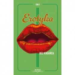 Erotyka bez kagańca. Tom 2