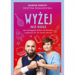 Wyżej niż kosz. Jak...