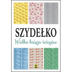 Szydełko. Wielka księga...