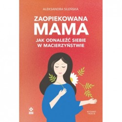Zaopiekowana mama