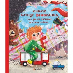 Łukasz ratuje dinozaura,...