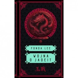 Wojna o jadeit. Saga o...