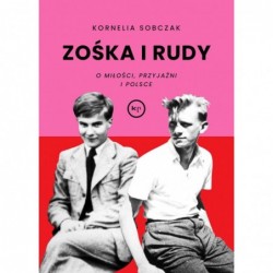 Zośka i Rudy. O miłości,...