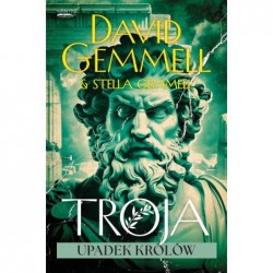 Upadek królów. Cykl Troja....
