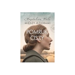 Pomruk ciszy. Seria Między...