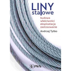 Liny stalowe. Budowa,...