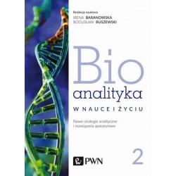 Bioanalityka. Tom II. Nowe...