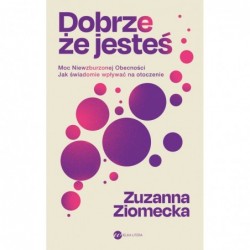 Dobrze, że jesteś