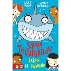 Szkoła Trzęsiportków. Rekin...