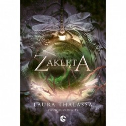 Zaklęta. Seria Zauroczona....