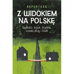 Z widokiem na Polskę....