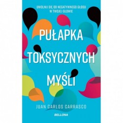 Pułapka toksycznych myśli