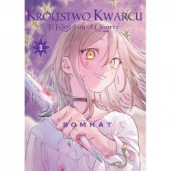 Królestwo Kwarcu. Tom 3