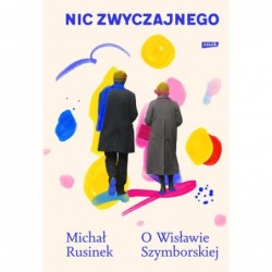 Nic zwyczajnego. O Wisławie...