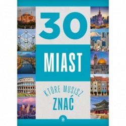 30 miast, które musisz znać