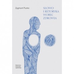 Słowo i retoryka wobec zdrowia