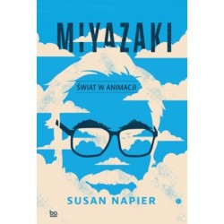 Miyazaki. Świat w animacji