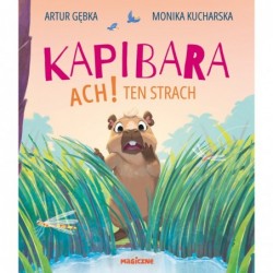 Kapibara. Ach! Ten strach