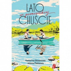 Lato w pionierskiej...