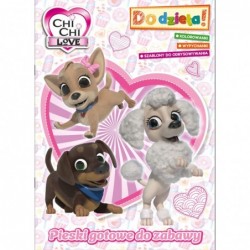 Chi Chi Love. Do dzieła!...