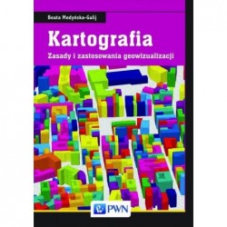 Kartografia. Zasady i...