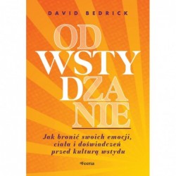 Odwstydzanie. Jak bronić...