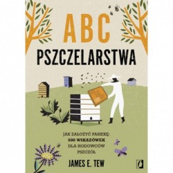 ABC pszczelarstwa. Jak...