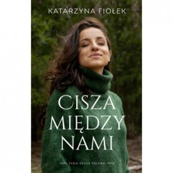 Cisza między nami. Seria...