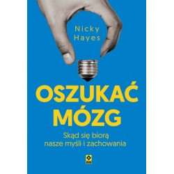 Oszukać mózg. Skąd się...