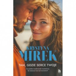 Tam, gdzie serce twoje