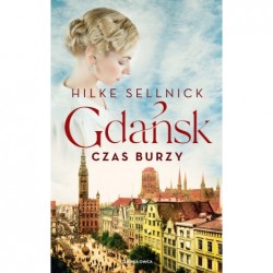 Gdańsk. Czas burzy