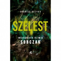 Granice ryzyka. Szelest