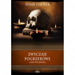 Zwyczaje pogrzebowe ludu...