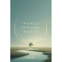 Wiersze przełomu wieków