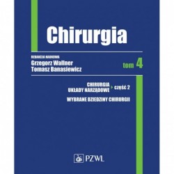 Chirurgia. Tom 4