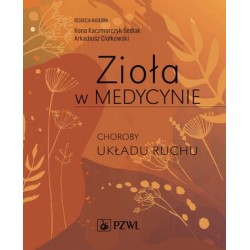 Zioła w Medycynie. Choroby...