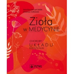Zioła w medycynie. Choroby...