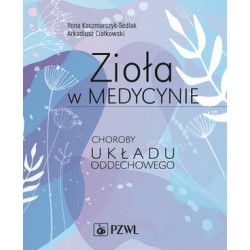 Zioła w medycynie. Choroby...