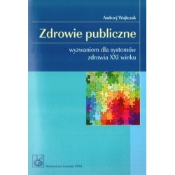 Zdrowie publiczne wyzwaniem...
